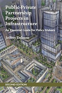 Public-Private Partnership Projects in Infrastructure by Jeffrey Delmon