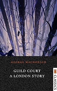 Guild Court: A London Story