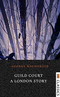 Guild Court: A London Story