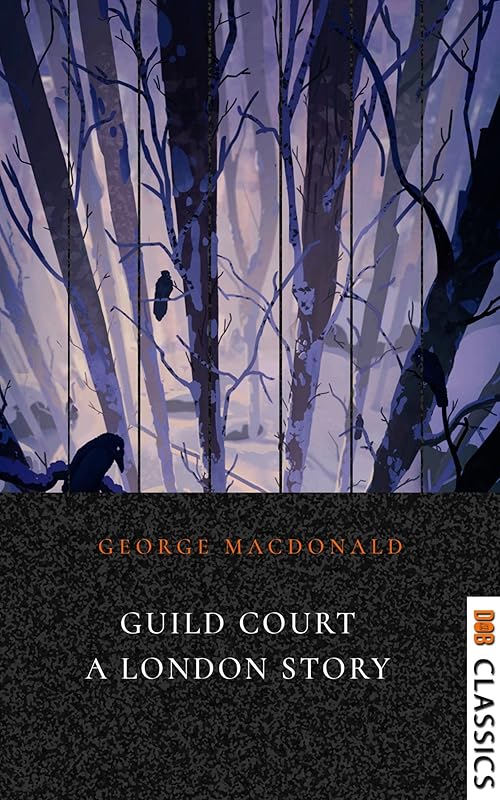 Guild Court: A London Story by George MacDonald