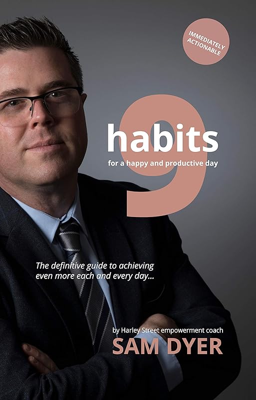 9 Habits for a Happy and Productive Day by unknown author