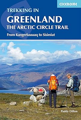 Trekking in Greenland - The Arctic Circle Trail: Revised Edition (Cicerone Trekking Guides)