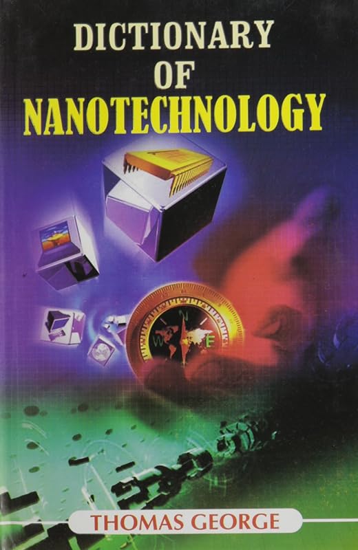 Dictionary of Nanotechnology by Thomas George