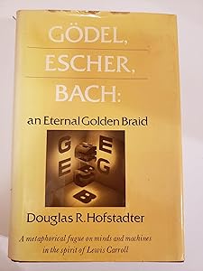Godel, Escher, Bach: An Eternal Golden Braid