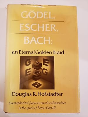 Godel, Escher, Bach: An Eternal Golden Braid