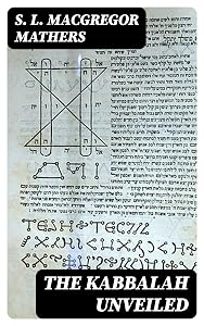 The Kabbalah Unveiled by S. L. MacGregor Mathers