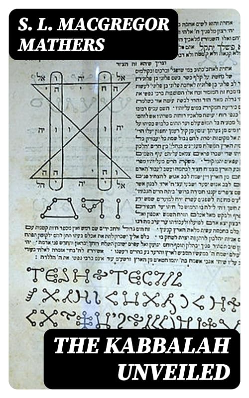 The Kabbalah Unveiled by S. L. MacGregor Mathers