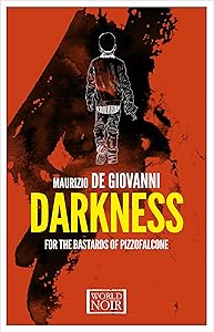 Darkness for the Bastards of Pizzofalcone (The Bastards of Pizzofalcone Series)