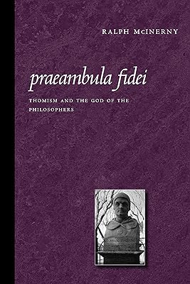 Praeambula Fidei: Thomism and the God of the Philosophers