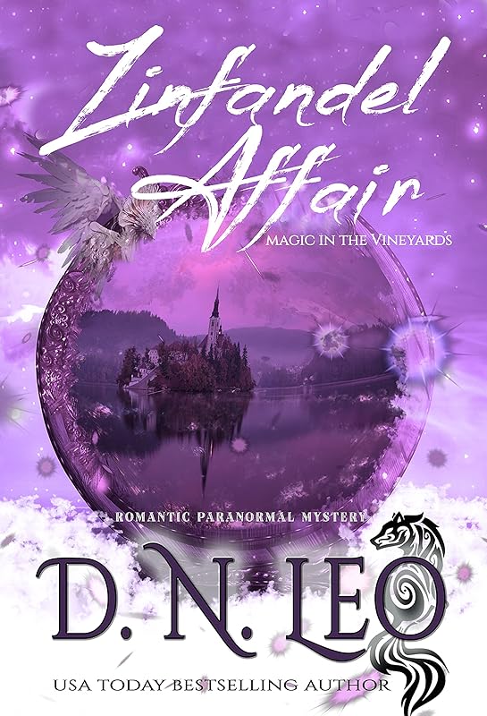 Zinfandel Affair: Magic in the Vineyards (Vines, Feathers and Potions Book 3) by D.N. Leo