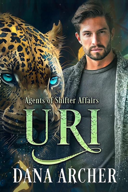 Uri (Agents of Shifter Affairs Book 3) by Dana Archer