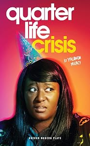 Quarter Life Crisis (Oberon Modern Plays) by Yolanda Mercy
