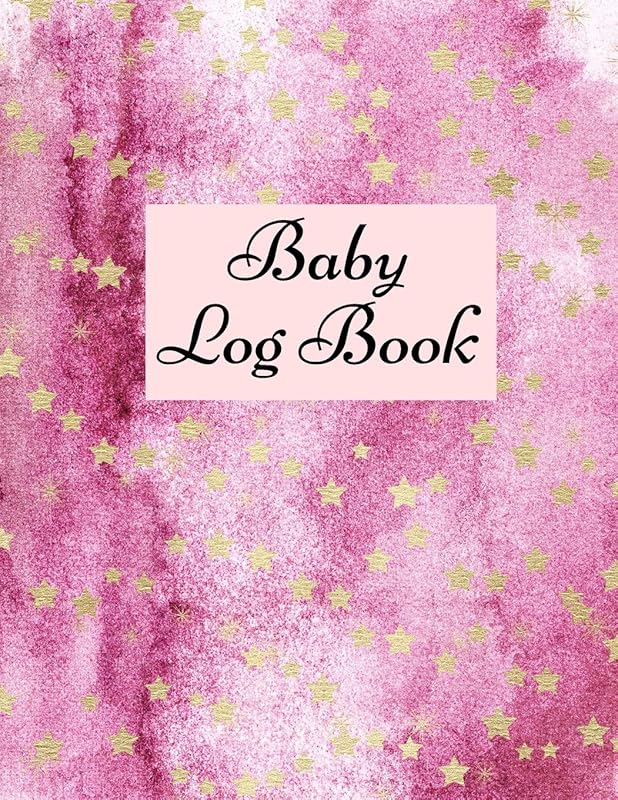 Baby Log Book: Baby Log Book: Planner and Tracker For New Moms, Daily Journal Notebook To Record Sleeping and Feeding. by NOT A BOOK