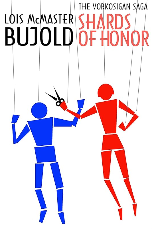 Shards of Honor (Vorkosigan Saga) (Miles Vorsokigan Book 1) by Lois McMaster Bujold