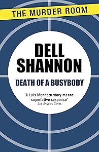 Death of a Busybody (A Lieutenant Luis Mendoza Mystery Book 176)