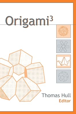 Origami^{3} (AK Peters/CRC Recreational Mathematics Series)