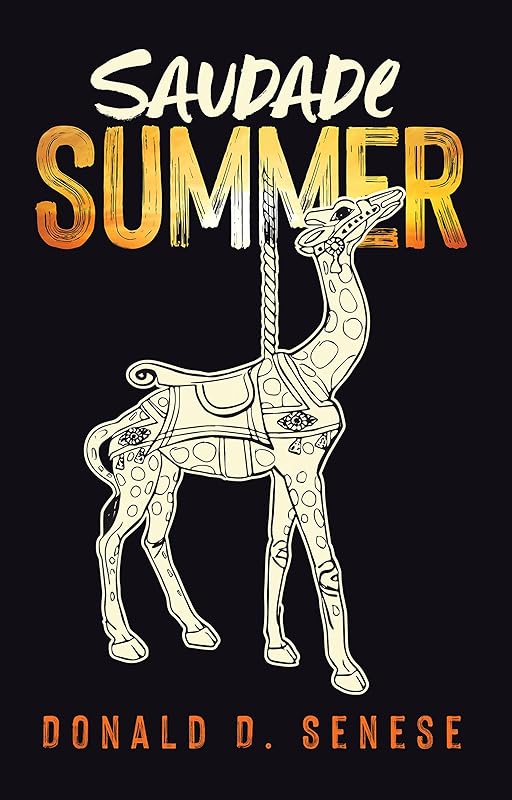 Saudade Summer by Donald D. Senese