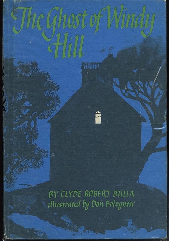 The Ghost of Windy Hill by Clyde Robert Bulla