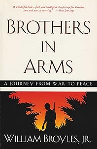 Brothers in Arms: A Journey from War to Peace (Southwestern Writers Collection Series, Wittliff Collections at Texas State University)