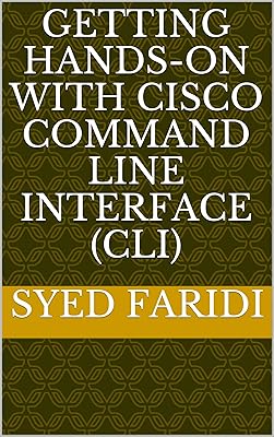 Getting Hands-on with Cisco Command Line Interface (CLI)