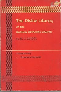 Divine Liturgy of Russian Orthodox Church by N.V. Gogol