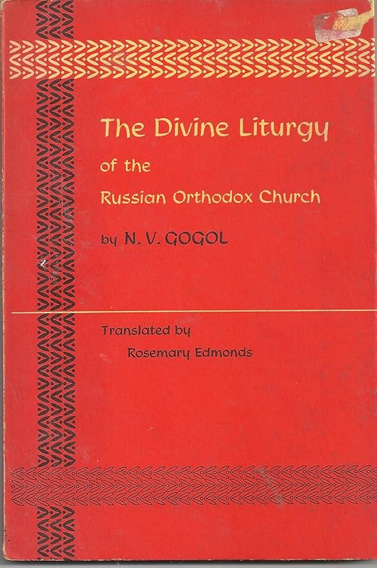 Divine Liturgy of Russian Orthodox Church by N.V. Gogol
