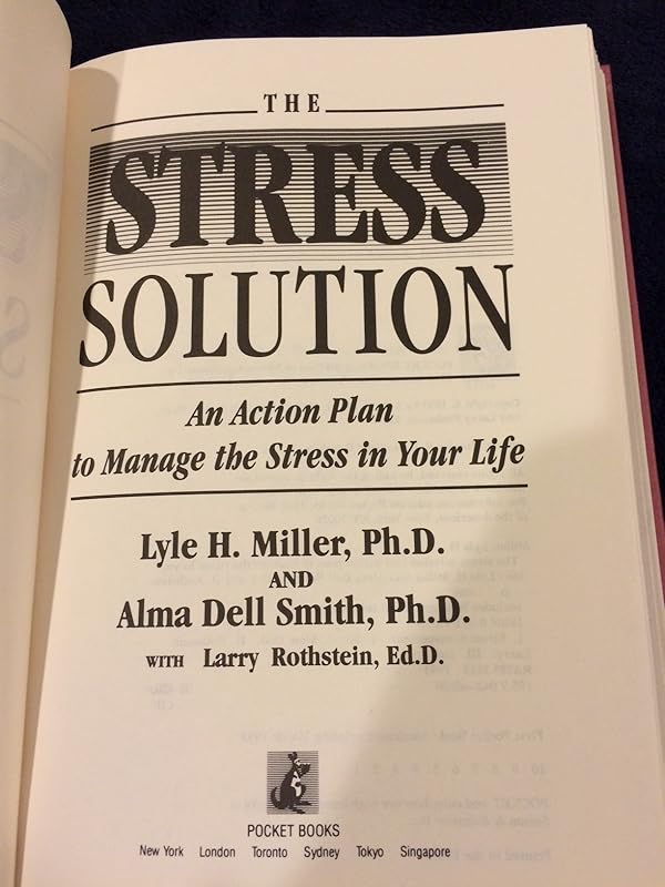 The STRESS SOLUTION: AN ACTION PLAN TO MANAGE THE STRESS IN YOUR LIFE by Jim Miller