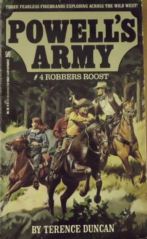Robbers Roost (Powell's Army) by Terence Duncan