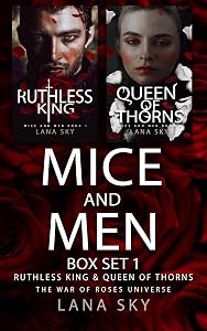 Mice and Men Box Set 1 (Ruthless King & Queen of Thorns): The War of Roses Universe (The War of Roses Universe Box Sets Book 2)