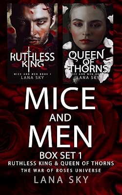 Mice and Men Box Set 1 (Ruthless King & Queen of Thorns): The War of Roses Universe (The War of Roses Universe Box Sets Book 2)