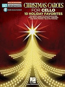 Christmas Carols - 10 Holiday Favorites: Cello Easy Instrumental Play-Along Book with Online Audio Tracks (Hal Leonard Easy Instrumental Play-along) by Hal Leonard Corp.