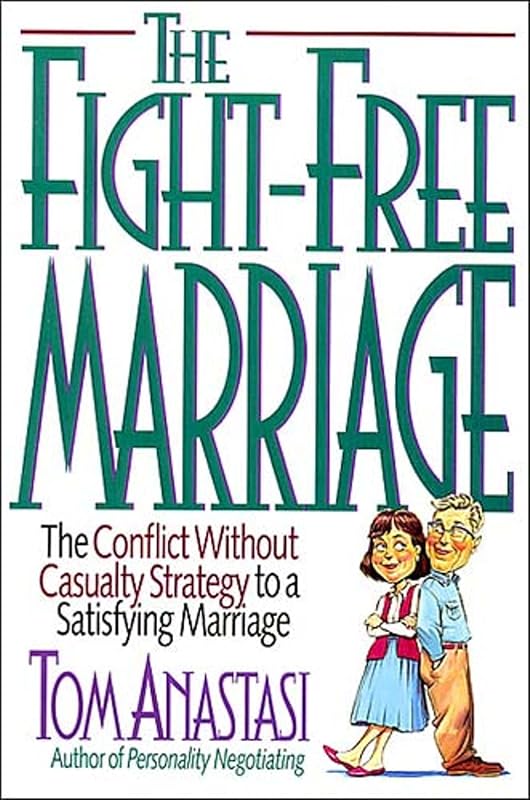 The Fight-Free Marriage by Tom Anastasi