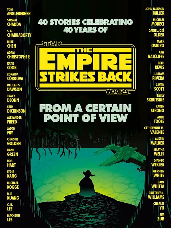 From a Certain Point of View: The Empire Strikes Back (Star Wars) by Seth Dickinson