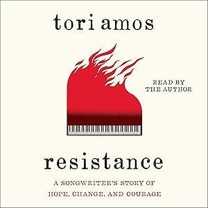 Resistance: A Songwriter's Story of Hope, Change, and Courage
