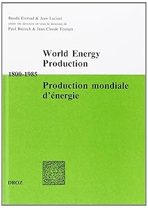 Production mondiale d'énergie - 1800-1985 by Laboratoire d'histoire et d'analyse de la croissance économique
