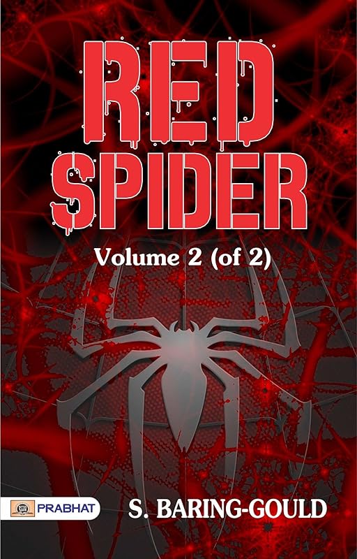 Red Spider, Volume 2 (of 2): S. Baring-Gould's Mystery Continues by S. Baring-Gould