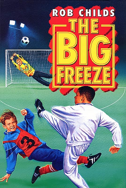 The Big Freeze by Rob Childs