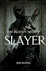 The Bloody Reign of Slayer