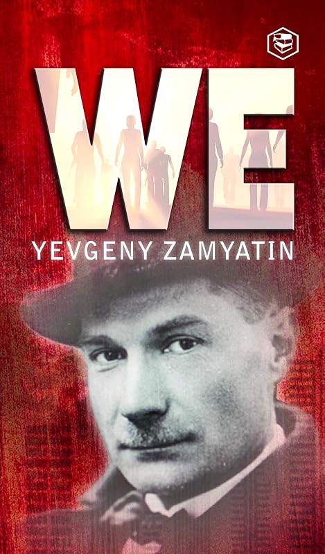 We by Yevgeny Zamyatin