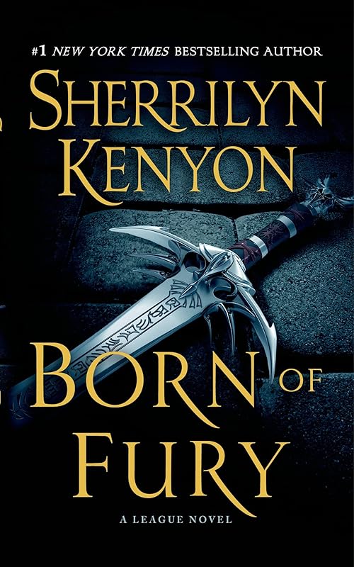 Born of Fury: The League: Nemesis Rising (The League: Nemesis Rising Series Book 7) by Sherrilyn Kenyon