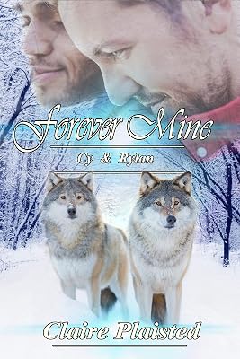 Forever Mine - Cy & Rylan: Wolf Shifter Romance