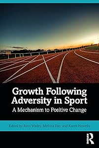 Growth Following Adversity in Sport by Ross Wadey