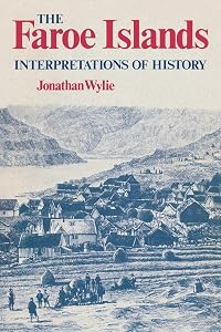 The Faroe Islands: Interpretations of History