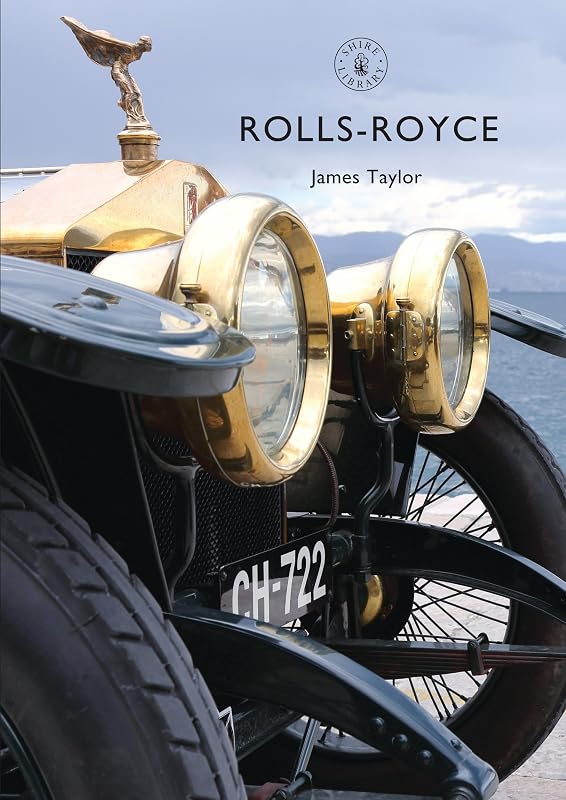 Rolls-Royce (Shire Library Book 838) by James Taylor
