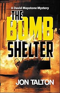 The Bomb Shelter (David Mapstone Mysteries Book 9)