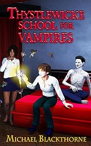 Thystlewicke School for Vampires