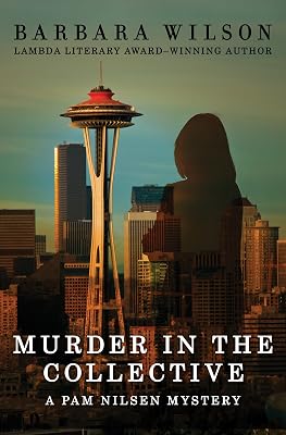 Murder in the Collective (The Pam Nilsen Mysteries)