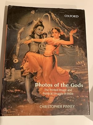 PHOTOS OF THE GODS The Printed Image and Political Struggle In India