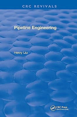 Pipeline Engineering (2004) (CRC Press Revivals)