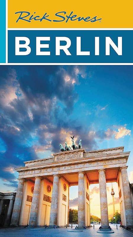 Rick Steves Berlin (Travel Guide) by Rick Steves